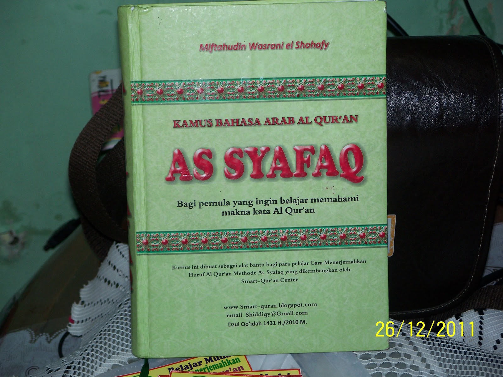 Mudahnya Belajar Arti Al Quran Methode As Syafaq: Kamus Bahasa Arab Al