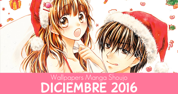Wallpapers Manga Shoujo: Diciembre 2016