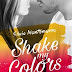 "Shake my Colors La mia luce sei tu" di Silvia Montemurro