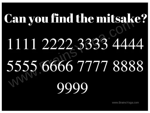 Can you find the mitsake?  1111 2222 3333 4444 5555 6666 7777 8888 9999