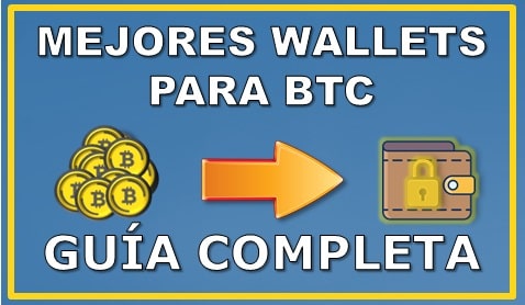 Mejores Wallets para BTC Guía Español Mejor Monedero Billetera Bitcoin Español