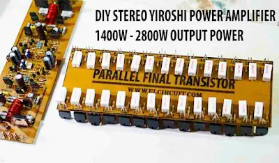 DIY Stereo Yiroshi Power Amplifier 1400W