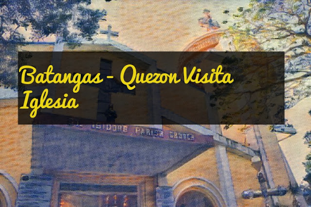 Visita Iglesia Batangas & Quezon