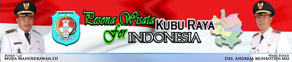 Pesona Wisata Kubu Raya Untuk Indonesia
