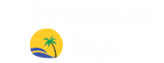 https://www.poszukujacraju.pl