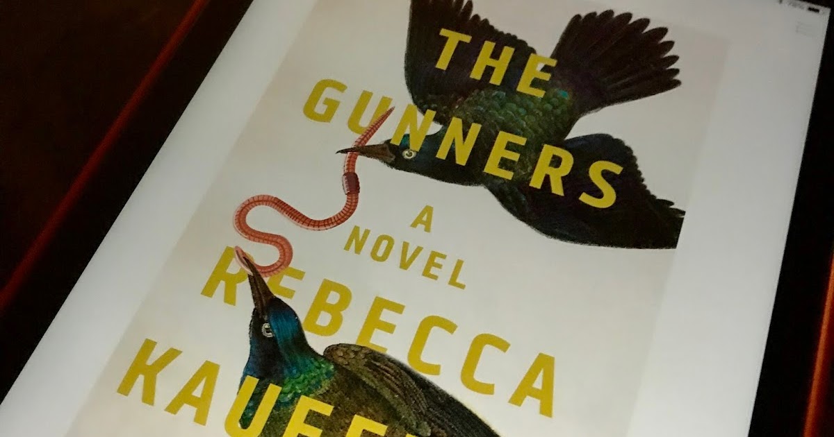 Gulfside Musing Book Brief The Gunners by Rebecca Kauffman