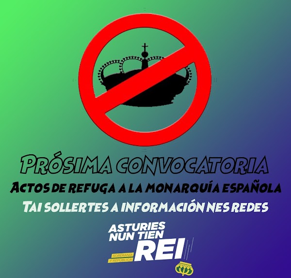 Los antimonárquicos de Asturies se unen contra el rey de España Los antimonárquicos de Asturies se unen contra el rey de España