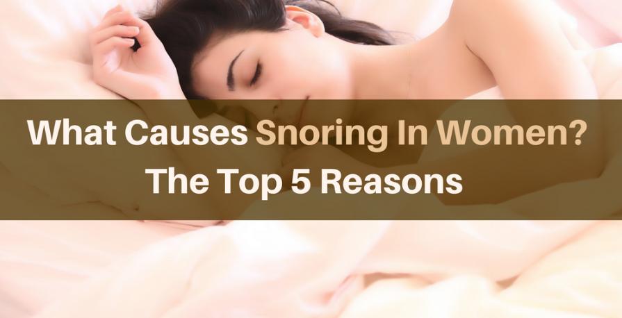 What Causes Snoring In Females