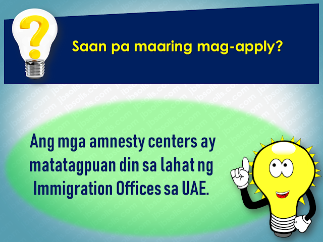 Filed under the category of Abu Dhabi, Al Ain, consulates, Crackdown, Dubai, Embassies, Emirati population, EXPATRIATES, Filipinos in the UAE, illegal residency, illegal residents, ofw, overseas Filipinos workers, United Arab Emirates  There are almost 700,000 overseas Filipinos workers (OFW) living in the United Arab Emirates (UAE), 450,000 of which live in Dubai comprising 21.3% of the total population of Dubai. It is the largest population of Filipinos in the UAE, followed by Abu Dhabi and Al Ain. OFWs in the UAE sent over US$500 million in remittances to the Philippines. The UAE is home to over 200 nationalities. Emirati population is only about 20% of the total population.   To address illegal residency issues, the UAE government is giving amnesty to the expatriates, giving them a chance to correct their residency status before the anticipated crackdown on illegal residents. The amnesty 3-month amnesty period will begin on August 1 until October 31 this year.  Embassies and various consulates representing the expatriates are also expected to coordinate with its nationals during the amnesty period.  Advertisement         Sponsored Links         Expatriates who are staying illegally in the UAE are encouraged to apply for the amnesty. For more information and guidance about what the amnesty is all about and how to avail of it, please check out these useful questions and answers concerning the amnesty to be given to the expats who have issues with their residency in the Gulf state.  1. What is the duration of the amnesty?  Residents can avail of the amnesty for three months from August 1 to October 31  2. Who are the people eligible for amnesty?  The individuals who are staying illegally in the country can apply for amnesty.  3.  What are the two options available for illegal residents under amnesty? Those who wish to exit the country can go back to their home countries without paying fines or facing a jail term. Or individuals can regularise their status by getting a new visa under a sponsor.  4.  Will those who entered the country illegally be given amnesty?  Yes. But they will exit the country with a two-year ban.  5. Will there be a permanent ban on reentering the UAE for those who avail of amnesty?  No. There will be no ban, and people can re-enter the country on valid visas.  6.  Will the applicant have to pay to overstay fines before modifying their illegal status?  No. Applicants of amnesty will get a waiver on all overstaying fines.  7. What kind of violations will not fall under the amnesty scheme? People who have been blacklisted and also those who have legal cases against them are not eligible for amnesty. All residency violations will fall under the amnesty scheme.  8. Can those who have an absconding report against them apply for amnesty?  Yes, Immigration authorities will remove the absconding report and issue exit permit without a ban.  9. Can applicants who modify their status apply for jobs in the UAE? A: Yes. Applicants can register in the virtual job market available on the website of the Ministry of Human Resources and Emiratisation  10. How long can those who modified their residency status stay in the country to look for jobs? A: People looking for jobs can obtain a six-month temporary visa to look for employment.  11. How can residents apply for amnesty?  A: Illegal residents wishing to exit the country can approach the Immigration department and get an exit permit.  12. What are the documents residents need to submit? A: Residents need to submit the original passport or EC (emergency certificate). They also need to submit an air ticket along with the application.  13. What is the fee for applying for exit permit? A: A fee of AED220 is charged on the exit permit.  14. What is the fee for modifying residency status? A: A fee of AED500 is charged.  15. Can residents without passports apply for amnesty? A: Yes, Residents without passports can also apply.  16. What is the time period to exit the country after getting the exit pass? A: Individuals have to exit within 10 days of getting the exit pass.  17. How can those who cannot come to the Immigration apply for amnesty? A: Immigration will issue exit permits based on medical reports or letter from the embassy or consulate.  18. How many amnesty service centers have authorities established across the UAE? A: A total of nine centers have been established at the centers of the General Directorates of Residency and Foreign Affairs across the UAE.  19. Where are the centers in Abu Dhabi located? A: Al Ain, Shahama, and Al Garbia  20. Where can people submit their documents in Dubai? A: At Al Aweer Immigration center  21. What is the location for other emirates? A: The amnesty centers are located at the Immigration Offices in the emirates.  22. What are the timings for the centers? A: The amnesty service centers will open from 8am to 8pm.  Families coming from war-torn countries like Syria and Yemen will be granted a one-year residence visa without restrictions attached.    Meanwhile, a social media post from the Philippine Embassy in the UAE said that for the OFWs who wish to be repatriated to the Philippines, the Philippine government will shoulder their one-way plane ticket and other fees.   However, the embassy clarifies that it is only applied to only those who are willing to go back home.  For more information regarding the details of the amnesty, keep in touch with  Philippine Embassy in Abu Dhabi or send an email to atn.abudhabi@gmail.com    For those who are in Dubai and the Northern Emirates, they can go to the Philippine Consulate in Dubai  or send an email to amnesty@pcgdubai.ae or call 04 220 7100    Filed under the category of Abu Dhabi, Al Ain, consulates, Crackdown, Dubai, Embassies, Emirati population, EXPATRIATES, Filipinos in the UAE, illegal residency, illegal residents, ofw, overseas Filipinos workers, United Arab Emirates  READ MORE:  Find Out Which Country Has The Fastest Internet Speed Using This Interactive Map    Find Out Which Is The Best Broadband Connection In The Philippines   Best Free Video Calling/Messaging Apps Of 2018    Modern Immigration Electronic Gates Now At NAIA    ASEAN Promotes People Mobility Across The Region    You Too Can Earn As Much As P131K From SSS Flexi Fund Investment    Survey: 8 Out of 10 OFWS Are Not Saving Their Money For Retirement    Can A Virgin Birth Be Possible At This Millennial Age?    Dubai OFW Lost His Dreams To A Scammer    Support And Protection Of The OFWs, Still PRRD's Priority