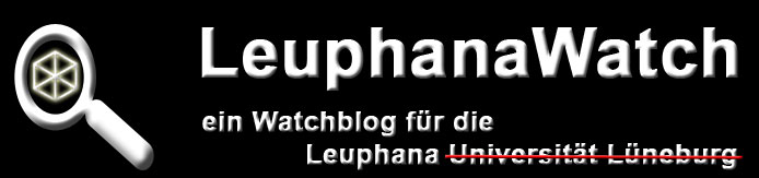 LeuphanaWatch  Ein Watchblog für die Leuphana Universität Lüneburg