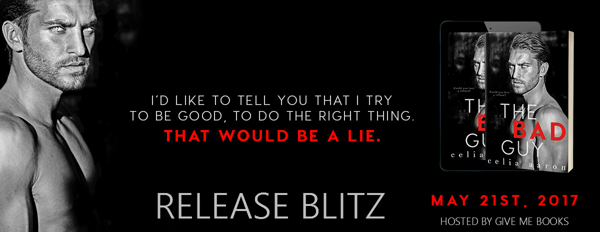 Release Blitz & Review: The Bad Guy - Celia Aaron