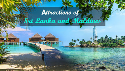 Tourist Attractions of Sri Lanka & Maldives