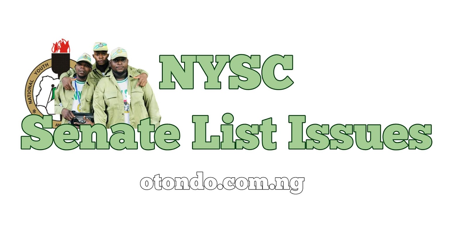 NYSC: Why Your Name May Not Appear On the NYSC Senate List