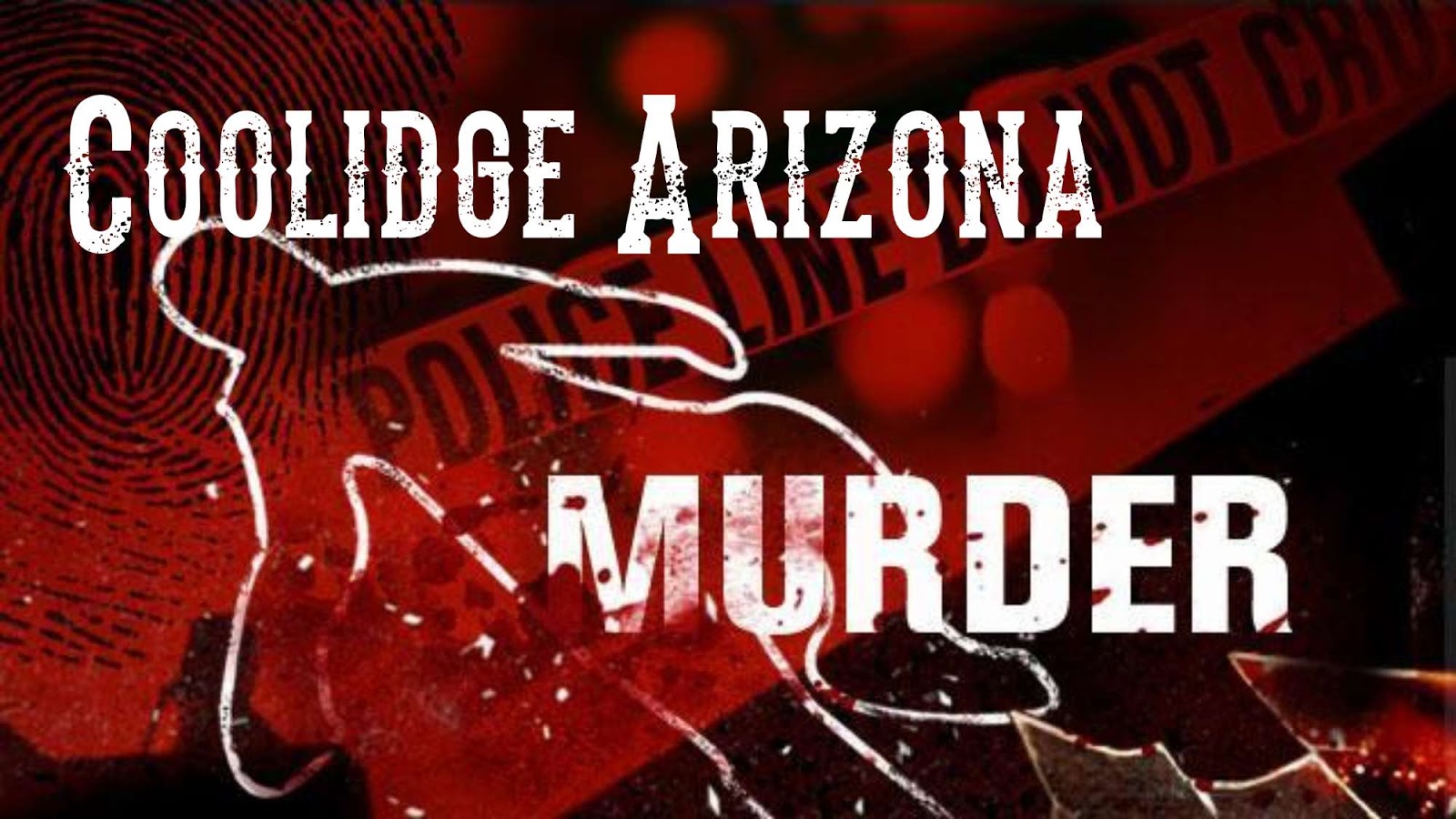 Murder in Coolidge Arizona Six suspects at large