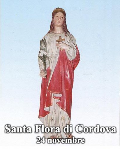 Santo del giorno : Santa Flora di Cordova - LIPARINET