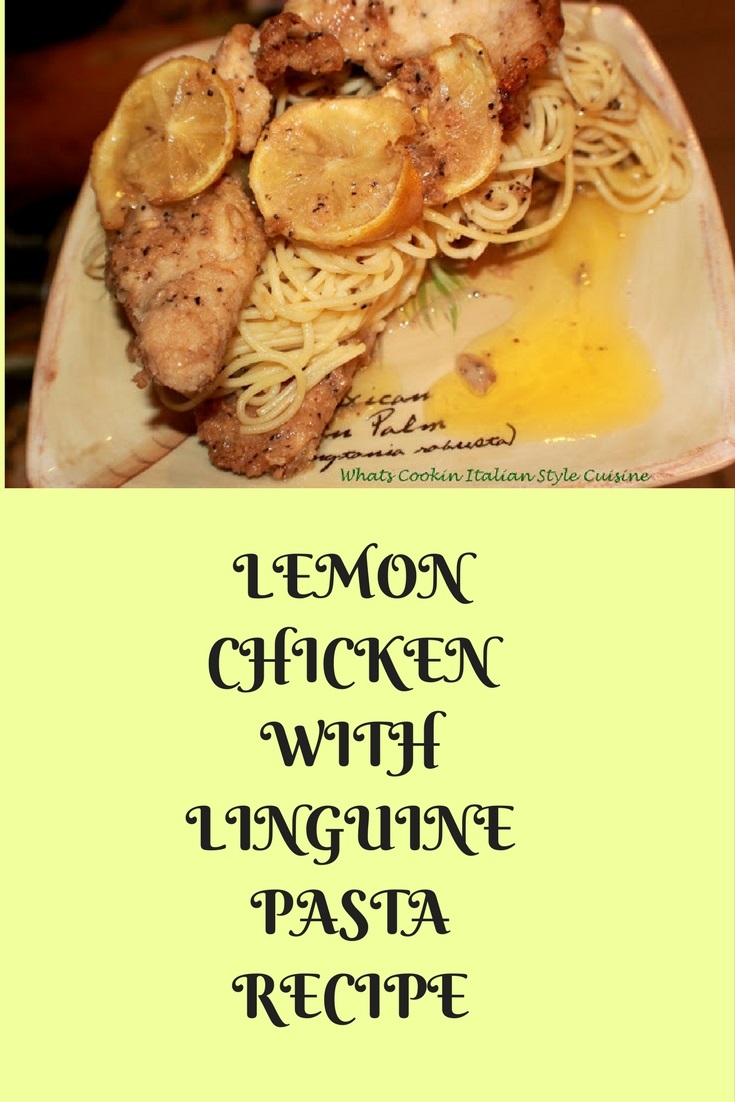 Lemon Chicken with Linguine Pasta What's Cookin' Italian Style Cuisine