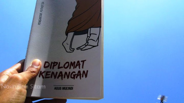 Buku ketiga GusMul Diplomat Kenangan