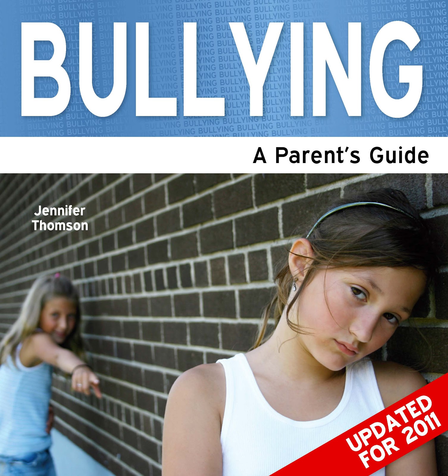 Jennifer Lee Thomson Media Resources Bullying A Parent's Guide