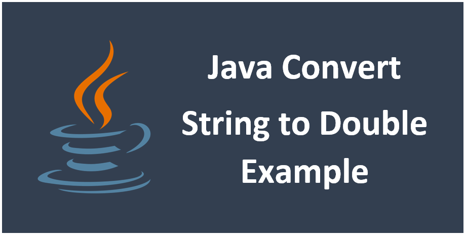 Java Convert String To Double Example