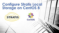 Configure Stratis Local Storage on CentOS 8