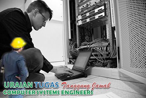 Uraian Tugas Computer Systems Engineers