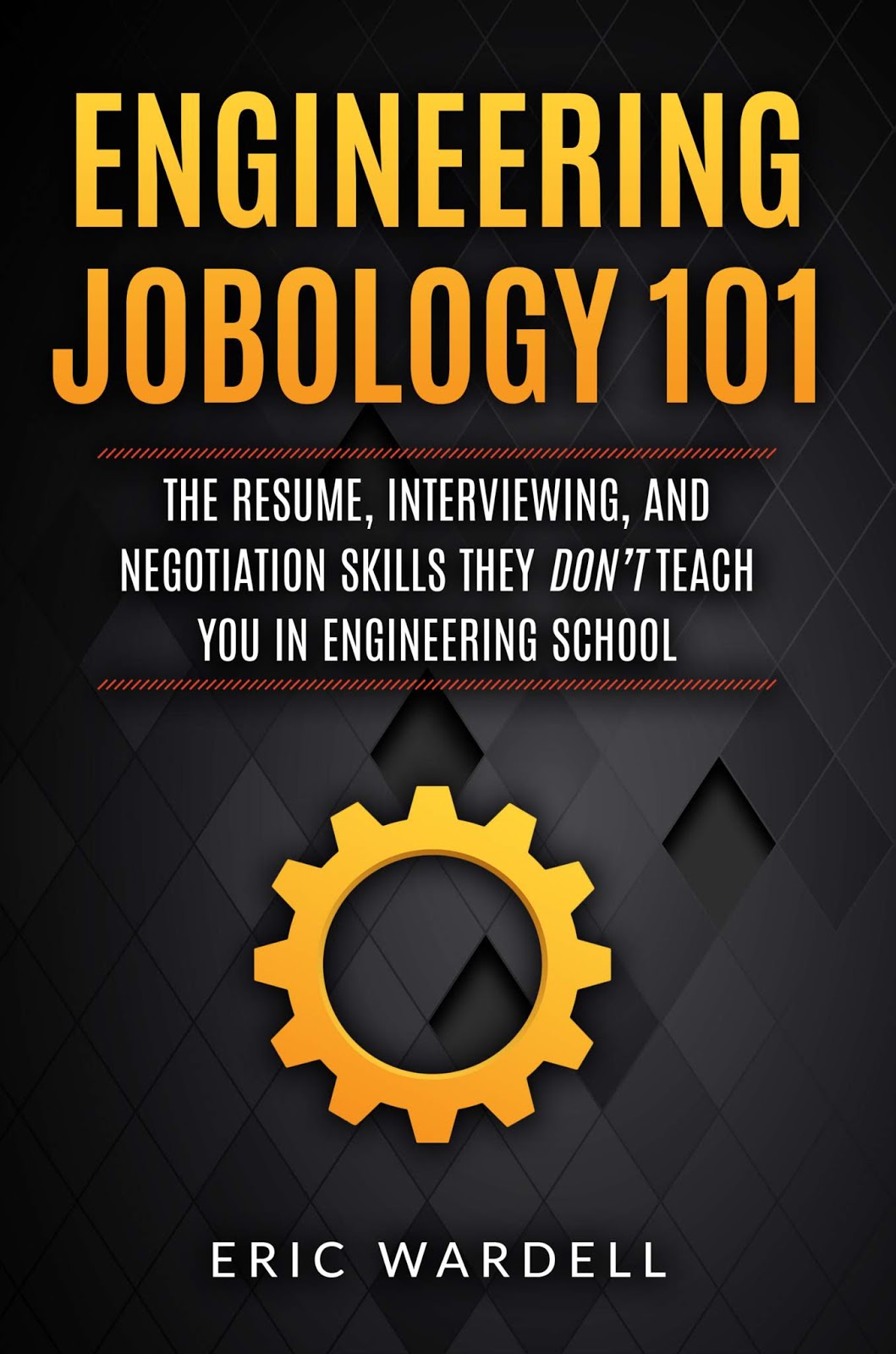 Engineering Jobology 101 Is Published On Amazon