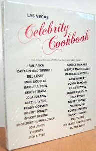 Las Vegas celebrity cookbook: The private recipes of 50 international entertainers