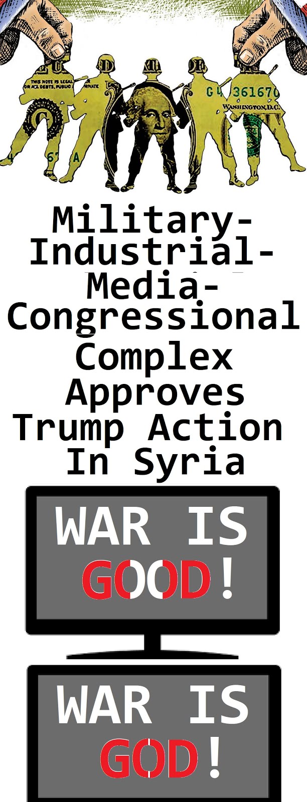 Military-Industrial-Media-Congressional Complex Approves Trump Action in Syria