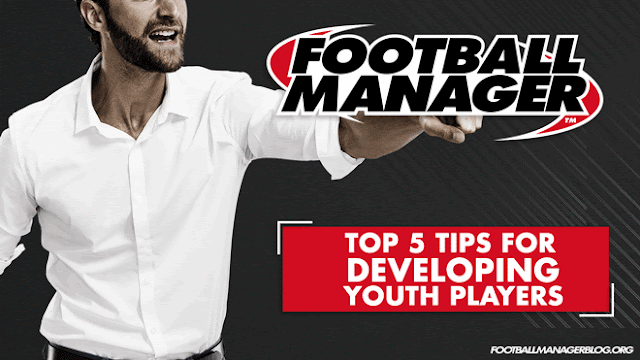 Top 5 Tips for Developing Youth Players | Football Manager Top 5 Tips for Developing Youth Players | Football Manager