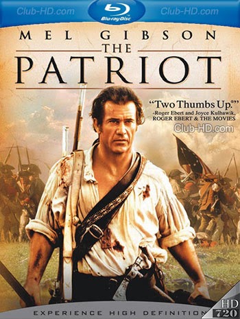 The Patriot (2000) Extended Cut 720p BRRip Dual Latino-Inglés [Subt. Esp] (Aventura. Bélico. Drama)
