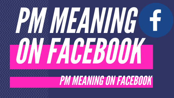 What Does Pm Mean On Facebook