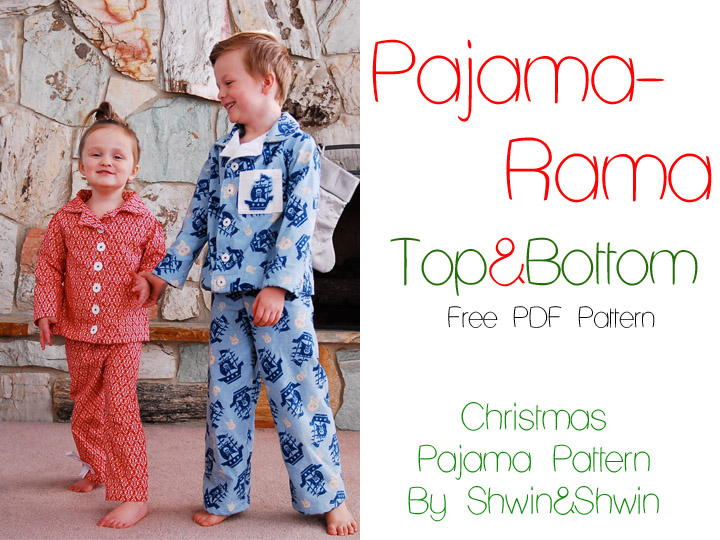 Pajama Rama! Christmas Pajamas Free PDF Pattern - Shwin & Shwin Pajama Rama! Christmas Pajamas Free PDF Pattern - Shwin & Shwin
