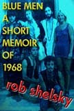 Blue Men, A Short Memoir Of 1968