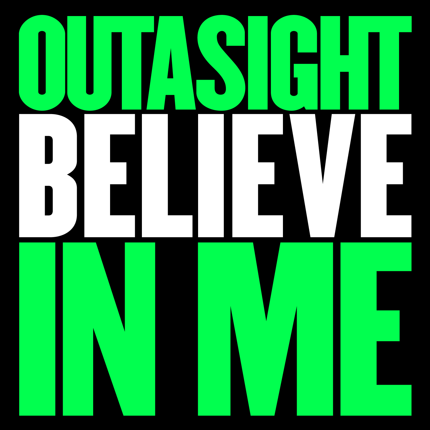 http://2.bp.blogspot.com/-fbk6Y2rrYgQ/T3r8RffUEuI/AAAAAAAAA1E/mdIDc_hnx0c/s1600/Outasight+Believe+In+Me.jpg