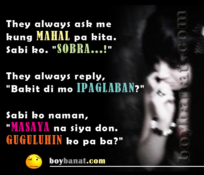 Pinoy Emo Quotes and Tagalog Emotional Quotes ~ Boy Banat