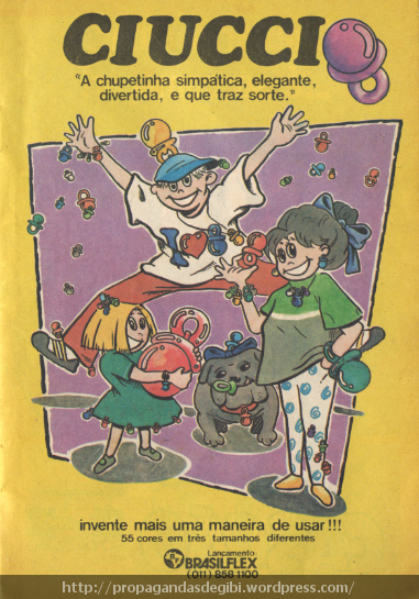 Chupetinhas de plástico que fizeram a moda das crianças nos anos 90. Propaganda de 1993.