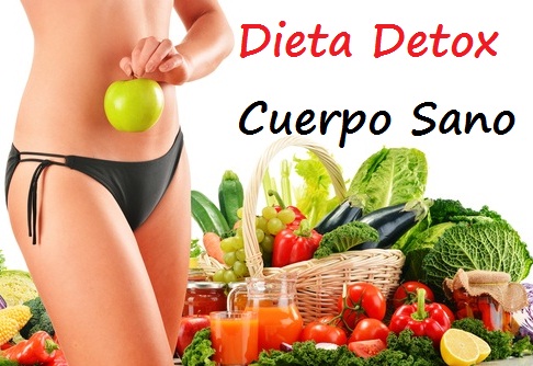 dieta para adelgazar y desintoxicar el cuerpo