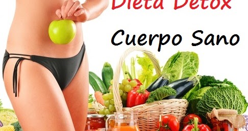 la dieta para desintoxicar el cuerpo