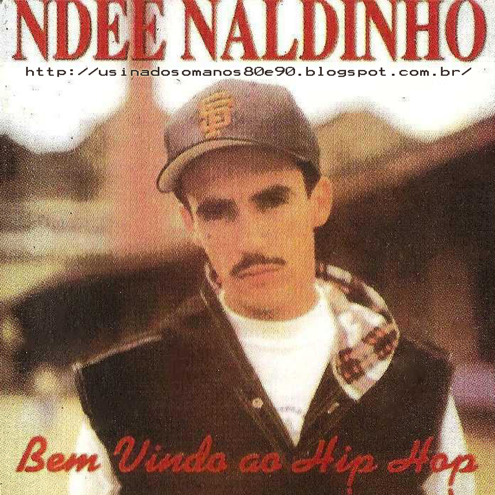 Ndee Naldinho - Bem Vindo ao Hip Hop 1995 Capa