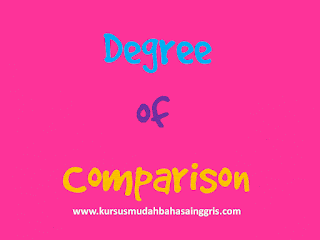 Latihan Soal Degree Of Comparison Untuk Smp Kelas 8 Belajar Bahasa Inggris Online Gratis