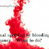Vaginal spotting or bleeding in pregnancy - What to do?