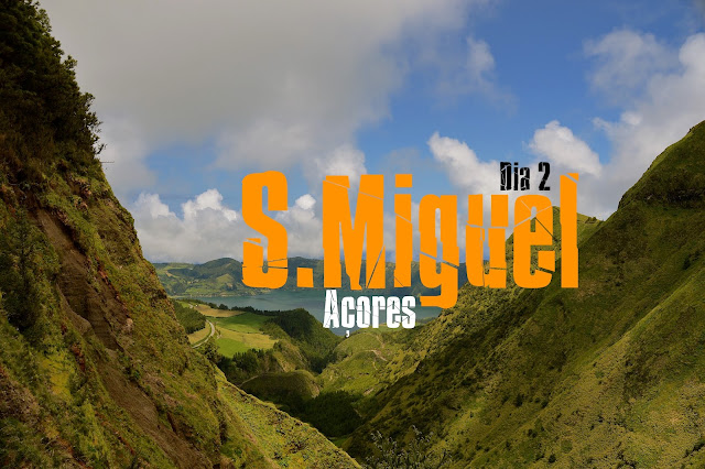 O que visitar nos Açores, Roteiro completo para visitar São Miguel, Açores