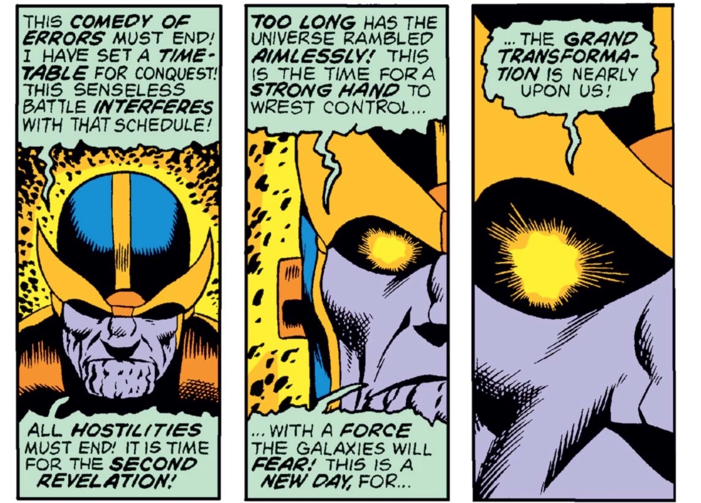 3 panels of Thanos puling in tight on his right eye as he monologues about ‘the Second Revelation’ and ‘Grand Transformation!’