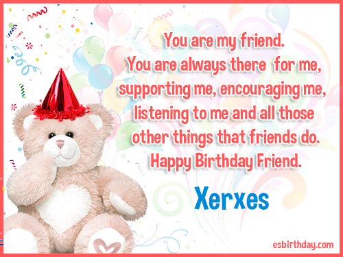 Xerxes-Happy-birthday friends always Xerxes-Happy-birthday friends always