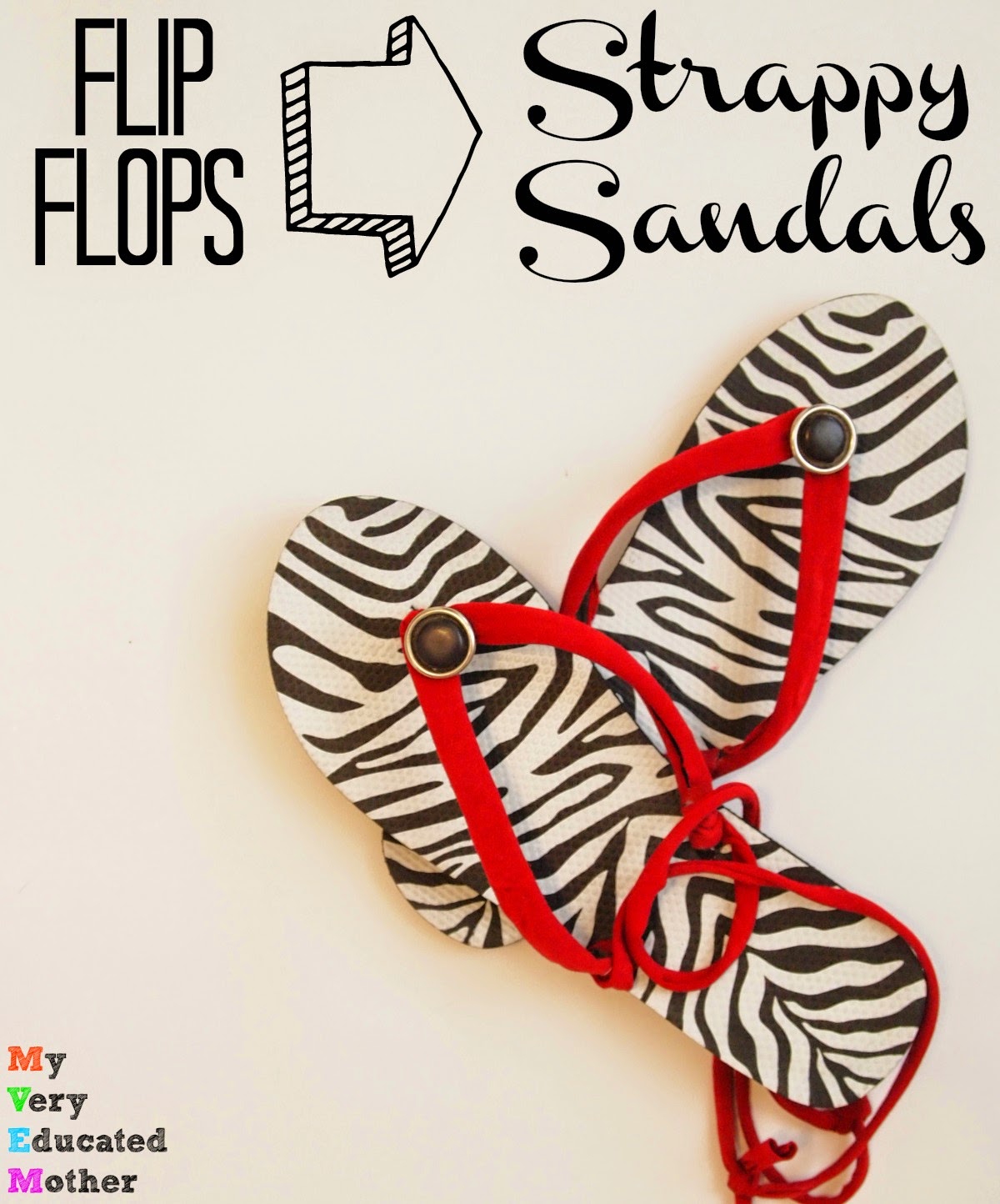 A truly quick way to turn your flip flops into Strappy Sandals via @mvemother