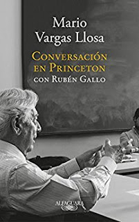 Conversación en Princeton de Mario Vargas Llosa / Rubén Gallo (Alfaguara, 21 septiembre de 2017)