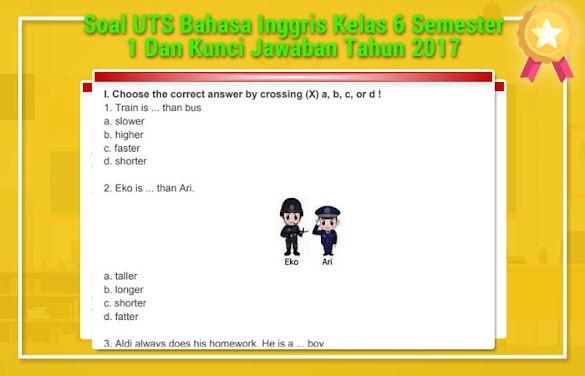 Soal Uts Bahasa Inggris Kelas 6 Semester 1 Dan Kunci Balasan Tahun 2017 Soal Uts Bahasa Inggris Kelas 6 Semester 1 Dan Kunci Balasan Tahun 2017