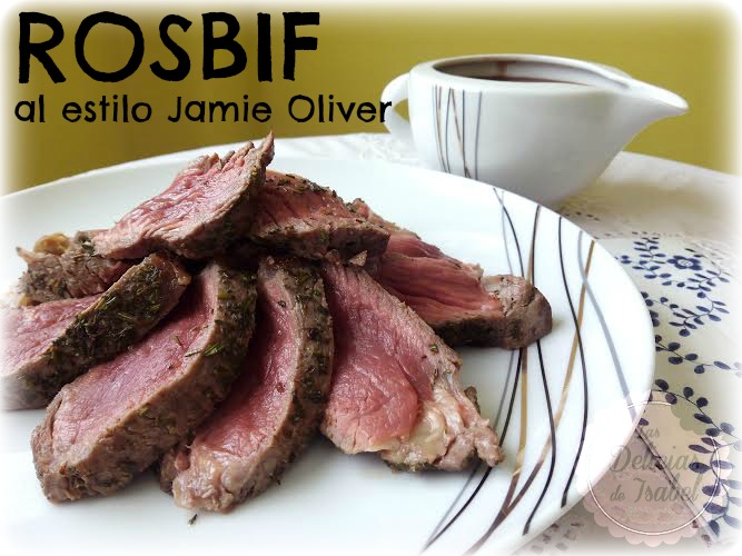 Las Delicias de Isabel: Rosbif al estilo Jamie Oliver