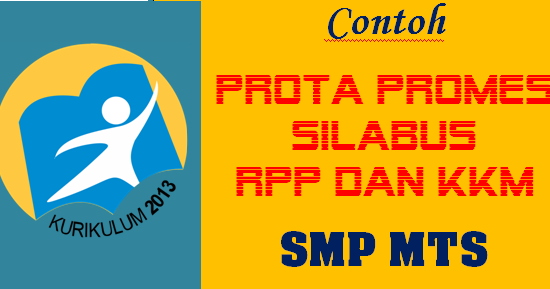 PROTA PROMES SILABUS RPP DAN KKM KELAS 7 8 DAN 9 SMP (MTs PROTA PROMES SILABUS RPP DAN KKM KELAS 7 8 DAN 9 SMP (MTs