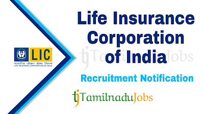 LIC Recruitment Notification 2019, LIC Recruitment 2019, govt jobs for graduates, govt jobs in tamil nadu , central govt jobs in tamilnadu